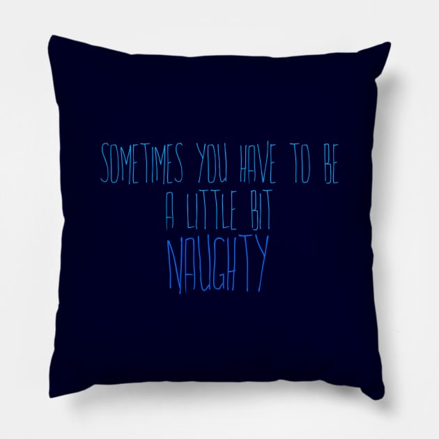 Naughty Pillow by TheatreThoughts