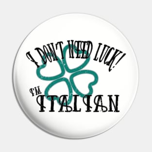 Italian Luck Pin