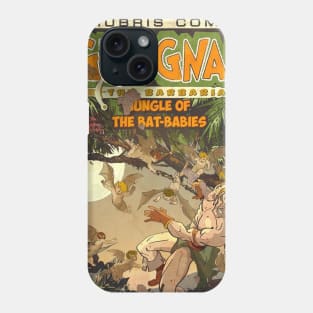 GROGNAK THE BARBARIAN Jungle Of The Bat Babies Phone Case