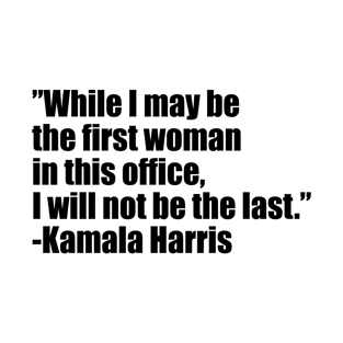 First Female Vice President - Kamala Harris (black text) T-Shirt