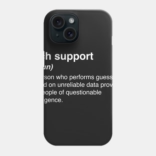 Funny Tech Support Definition Phone Case