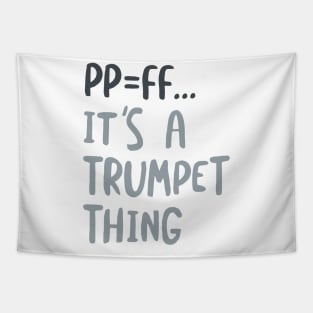 PP=FF It's a Trumpet Thing Tapestry