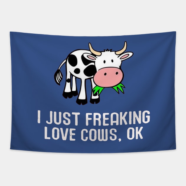 i just freaking love cows Tapestry by Ndolor