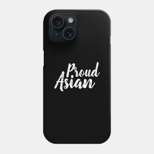 Proud Asian - Cursive Writing Phone Case