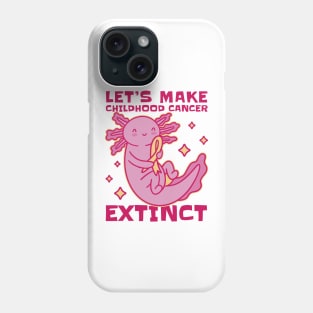 Let's Make Childhood Cancer Extinct Awareness Axolotls Phone Case