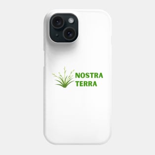 Nostra Terra Phone Case