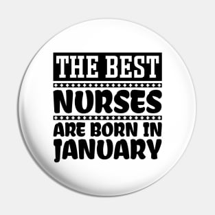 The best nurses are born in January Pin