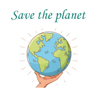 Save the planet T-Shirt