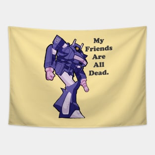 Shockwave friends are all dead Tapestry