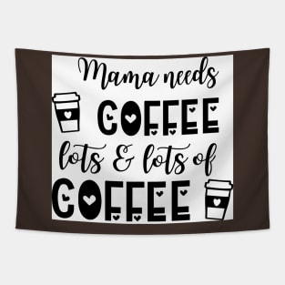 Mama needs coffee Tapestry