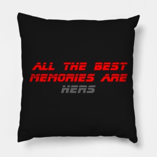 Blade Runner 2049 - All the best memories are hers Pillow