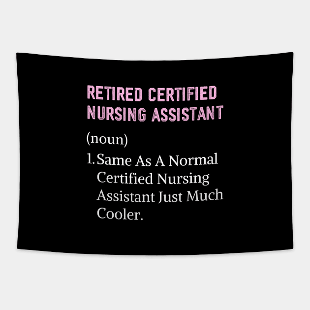 Cute Certified Nursing Assistant Nurse Retirement Tapestry by Printopedy