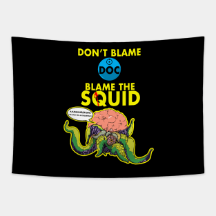 Blame the squid. Tapestry