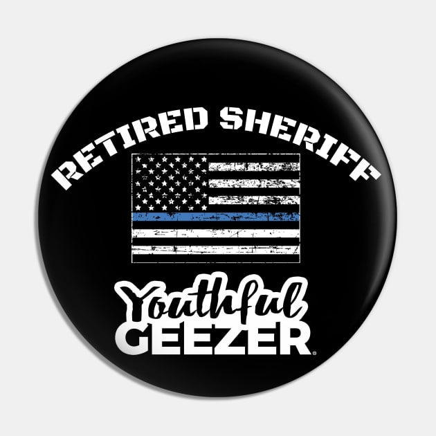 Retired Sheriff Youthful Geezer Pin by YouthfulGeezer