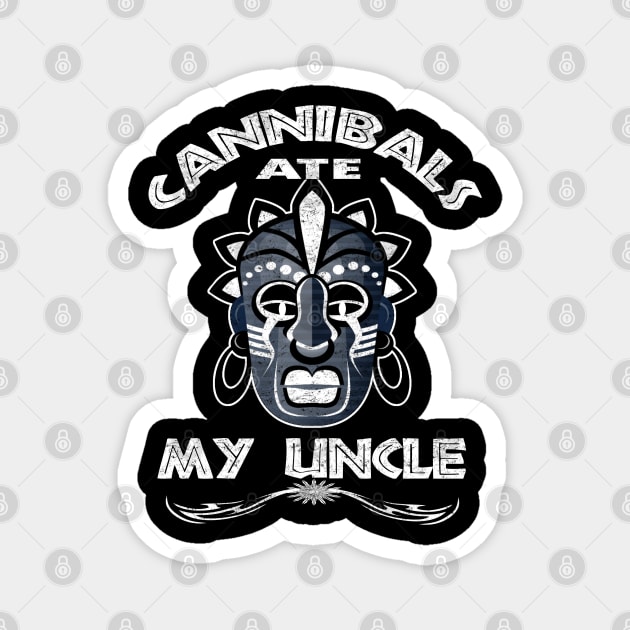 Cannibals Ate My Uncle Funny Joe Biden Political Satire Election 2024 Magnet by DesignFunk