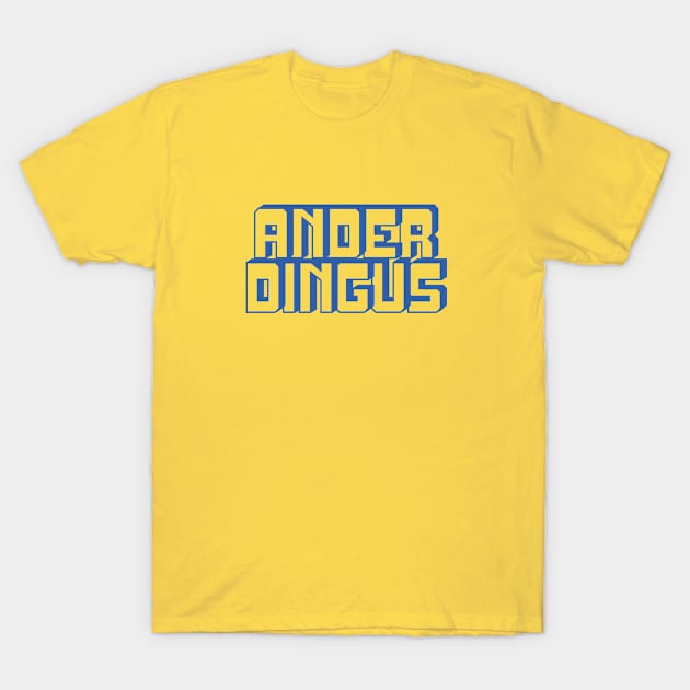 Dingus T-Shirt Dingus T-Shirt