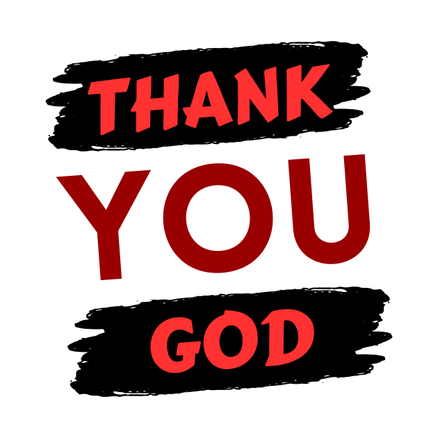 Thank You God | Christian by All Things Gospel