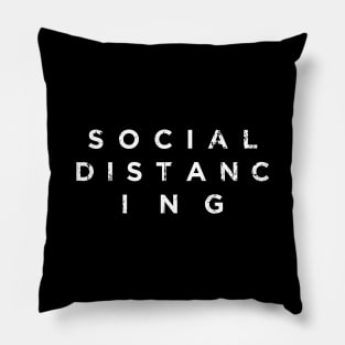 Social Distancing (white print) Pillow