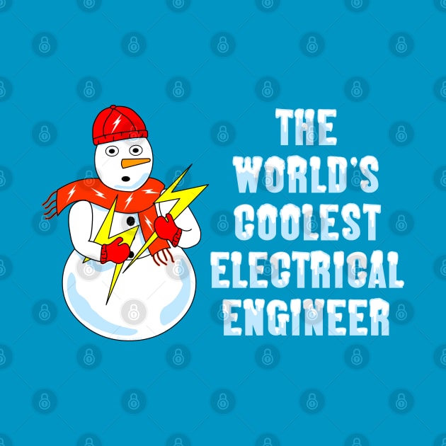 Coolest Electrical Engineer by Barthol Graphics