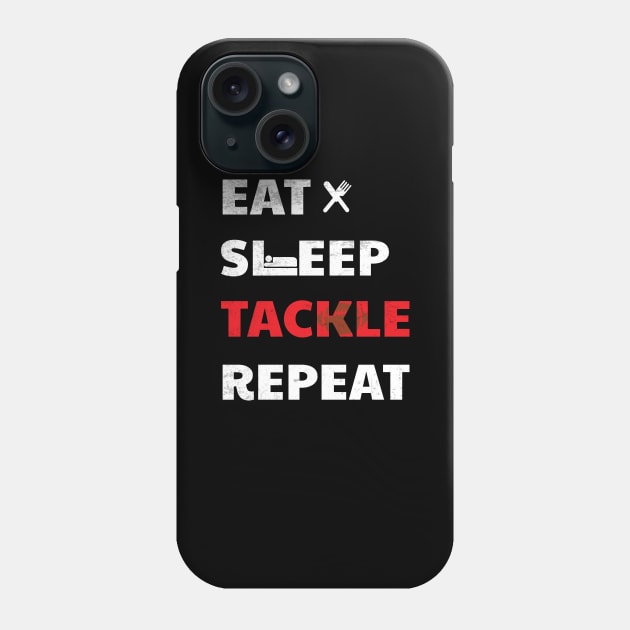 Eat Sleep Tackle Repeat Funny Football Gifts Phone Case by lateefo