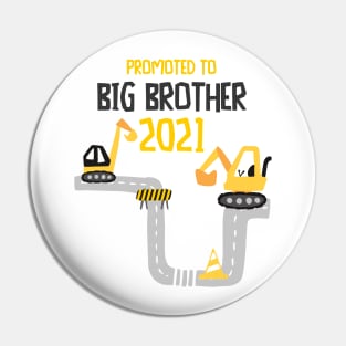 Promoted to Big Brother 2021 Excavator Bagger Pin