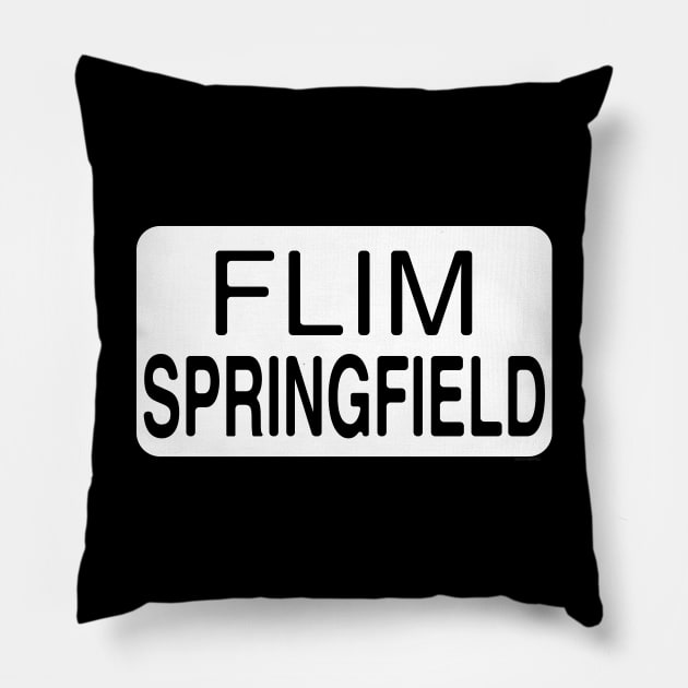 Flim Springfield Pillow by Roufxis