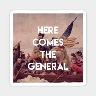 Here Comes the General - George Washington Magnet