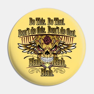 You're Not the Boss of Me Pin