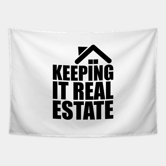 Realtor - keeping it real estate Tapestry by KC Happy Shop