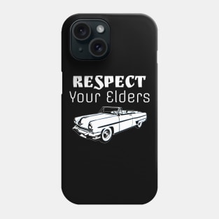Old School Classic Car Respect Your Elders Phone Case