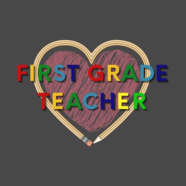 First Grade Teacher by MyMotivationalLab