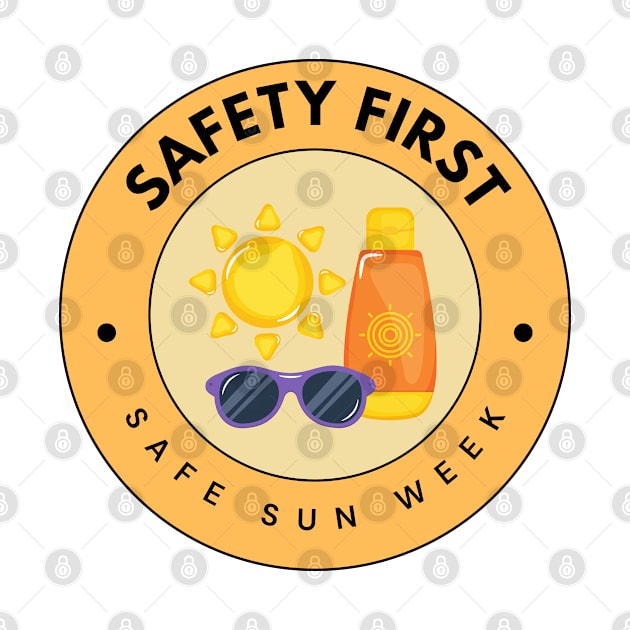 Safe Sun Week - Safety First by Moulezitouna