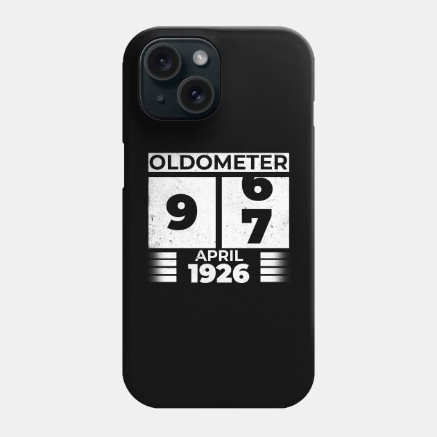 Oldometer 97 Years Old Born In April 1926 Phone Case by RomanDanielsArt