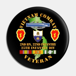 Vietnam Combat Infantry Veteran w 2nd Bn 22nd Inf - 25th ID Pin