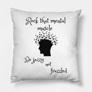 Jazzy Mindset Pillow