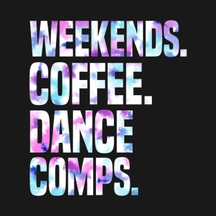 Weekends Coffee And Dance Comps Vintage Retro Dance T-Shirt