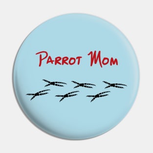 Parrot Mom with Footprints Pin