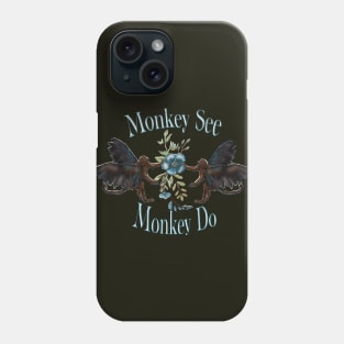 Monkey See Phone Case