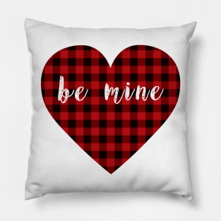 Bufflao plaid heart with "be mine" message Pillow