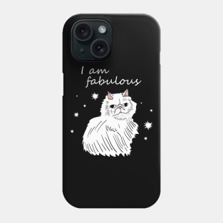 I am fabulous - persian cat Phone Case