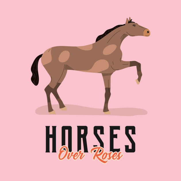 Horses Over Roses Horse Lover Horse Riding Horse Rider by Tip Top Tee's