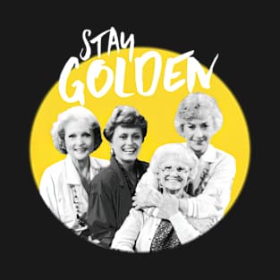 Stay Golden T-Shirt