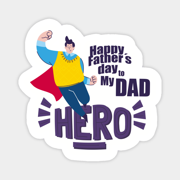 hero - happy fathers day to my dad Magnet by Spring Moon