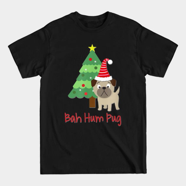 Disover Bah Humpug - Christmas Pug - T-Shirt