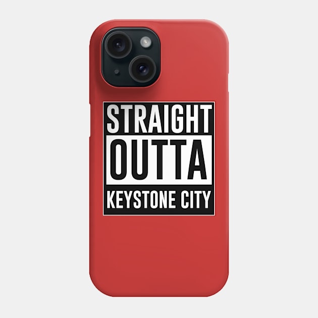 Straight outta Keystone city Phone Case by Heroified