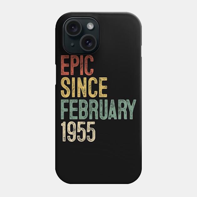 Fun Epic Since February 1955 65th Birthday Gift 65 Year Old Phone Case by rhondamoller87