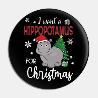 I Want A Hippopotamus For Christmas Pin