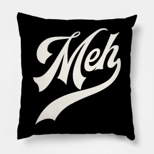 Meh Pillow