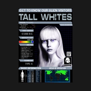 Our Alien Visitors: Tall Whites [poster] T-Shirt