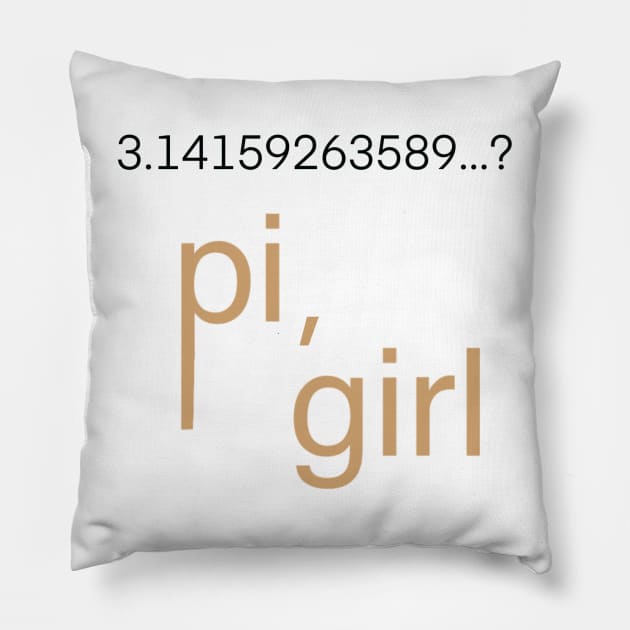 number of pi, funny, girl, meme, gossip, tv show Pillow by emmamarlene